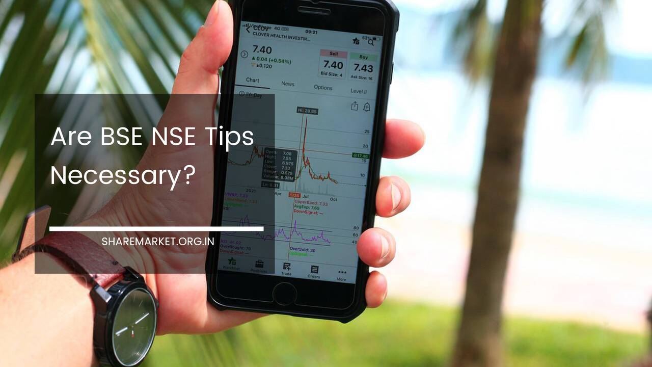 Are BSE NSE Tips Necessary
