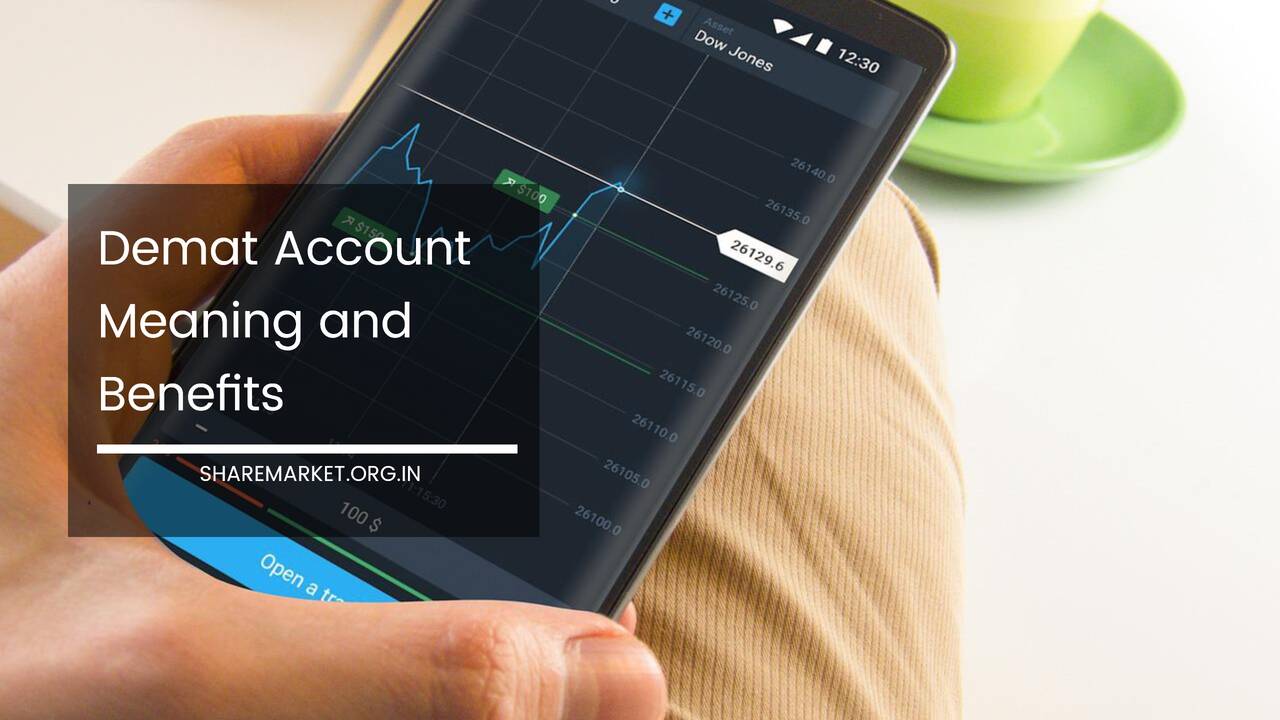 Demat Account Meaning and Benefits