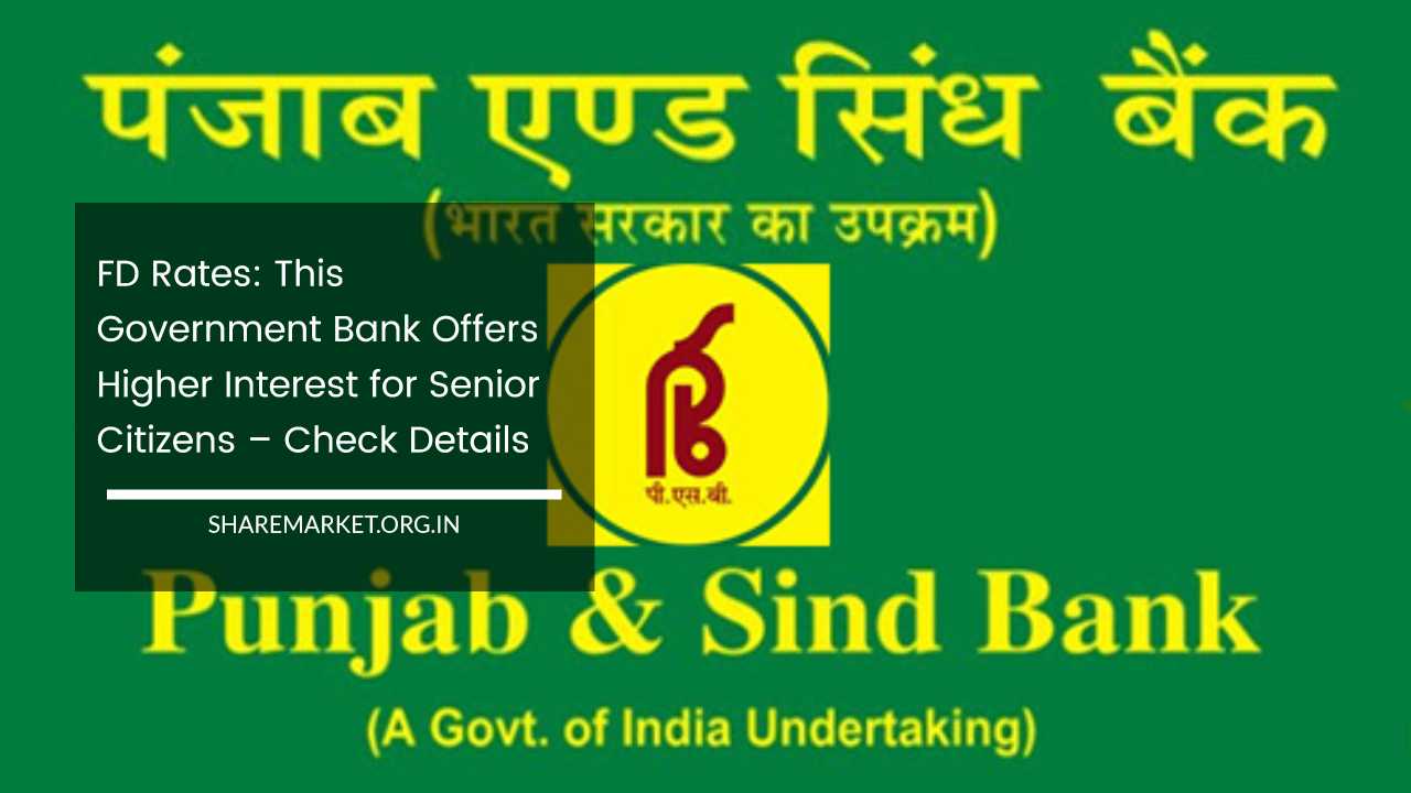 Punjab & Sind Bank FD