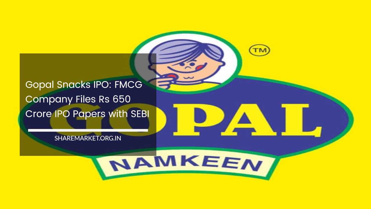 Gopal Snacks IPO