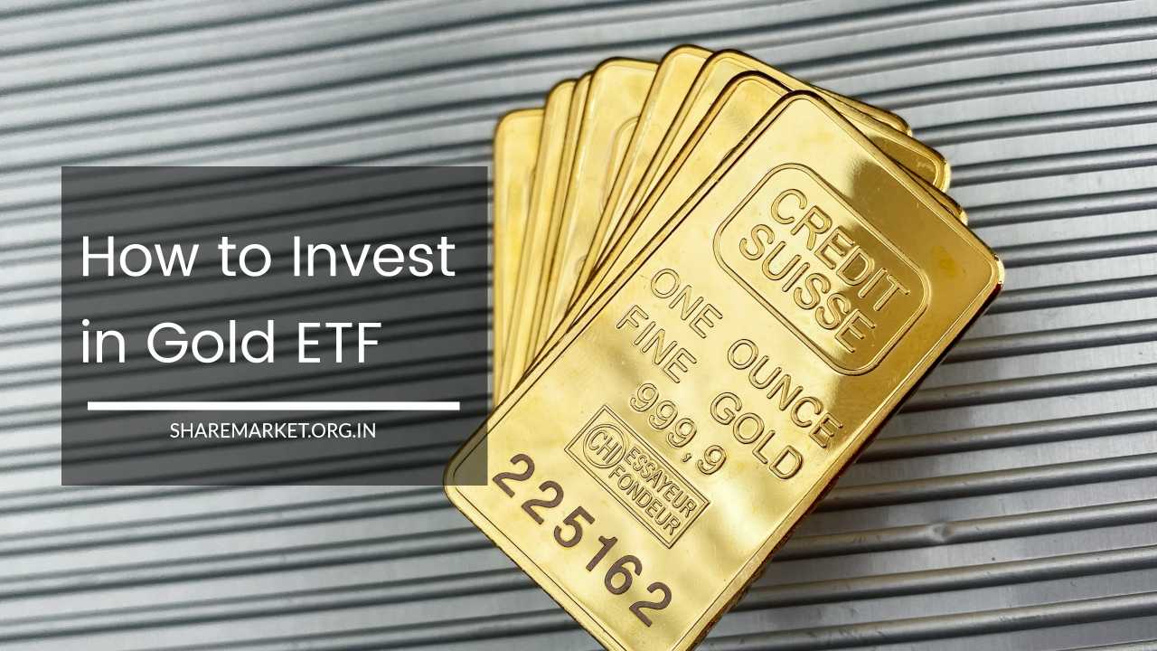 How to Invest in Gold ETF