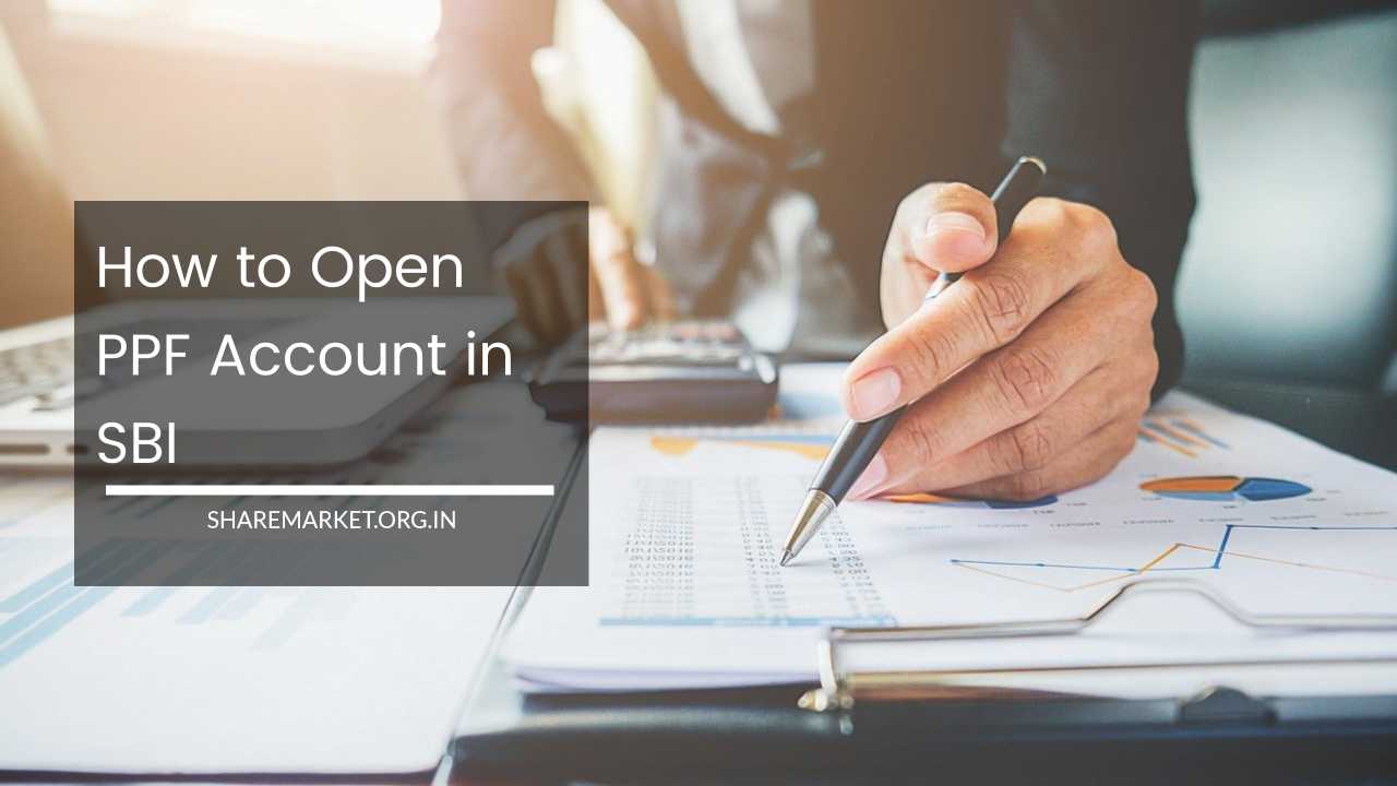 How to Open PPF Account in SBI