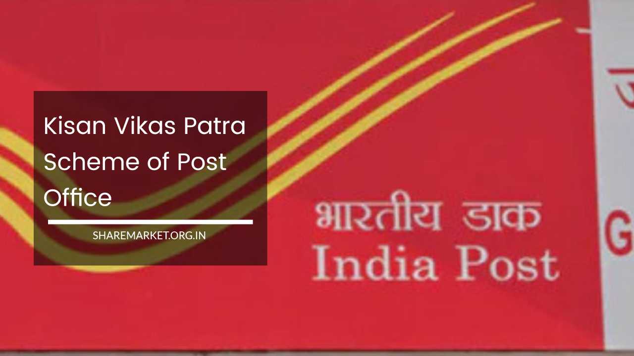 Kisan Vikas Patra Scheme of Post Office