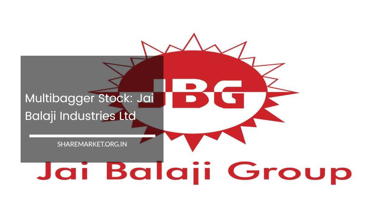 Jai Balaji Industries Ltd