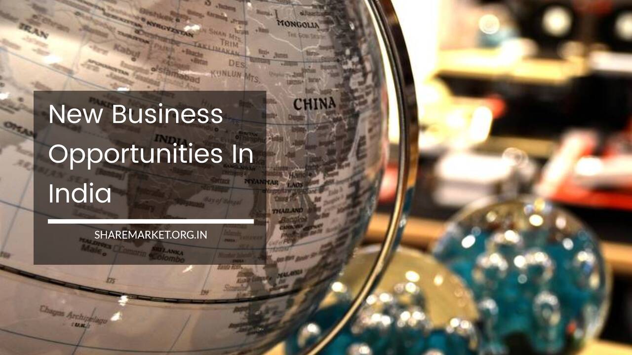 New Business Opportunities In India