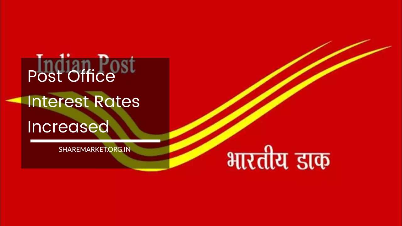 Post Office Interest Rates Increased
