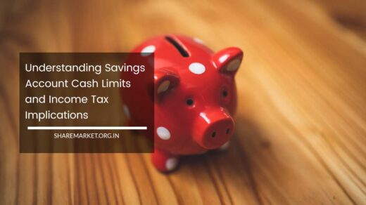 Savings Account Cash Limits